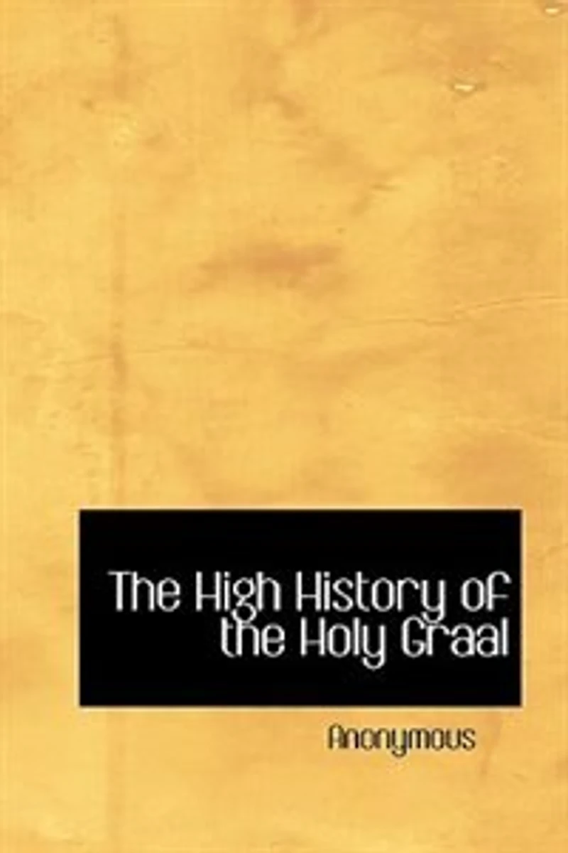 The High History of the Holy Graal