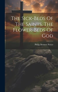 The Sick-beds Of The Saints