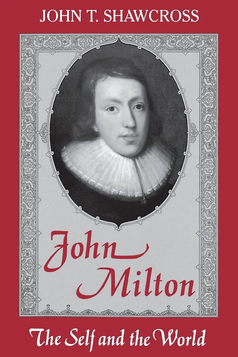 John Milton: The Self And World
