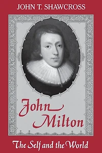 John Milton: The Self And World