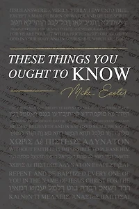 These Things You Ought To Know