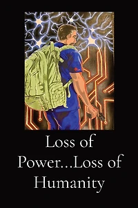Loss of Power...Loss of Humanity