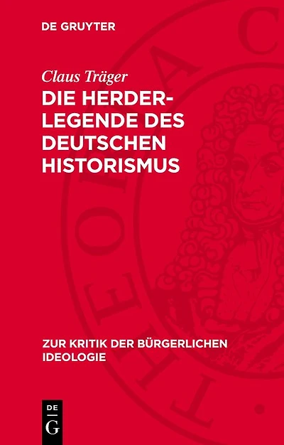 Die Herder-Legende des deutschen Historismus