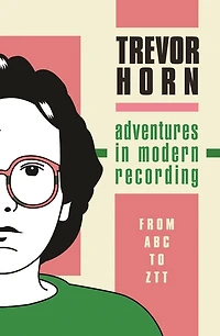 Adventures in Modern Recording