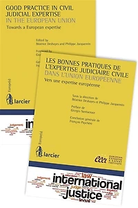Les bonnes pratiques de l'expertise judiciaire civile dans l'Union européenne: vers une expertise européenne