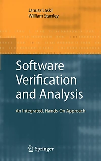 Software Verification and Analysis: An Integrated, Hands-On Approach