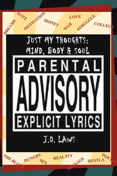 Just My Thoughts: Mind, Body And Soul