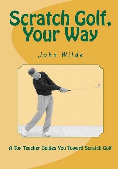 Scratch Golf, Your Way