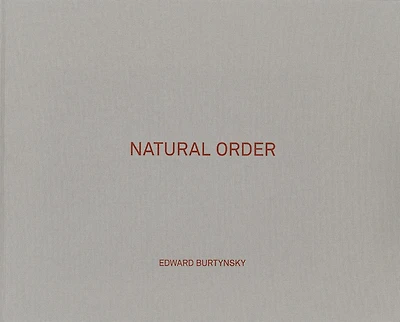 Edward Burtynsky: Natural Order
