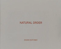 Edward Burtynsky: Natural Order