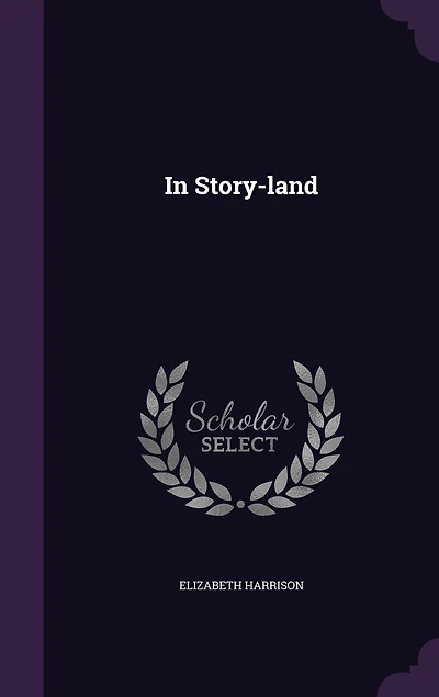 Story-Land (Classic Reprint)