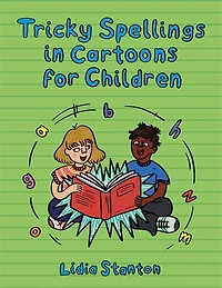 Tricky Spellings Cartoons for Children: US Edition