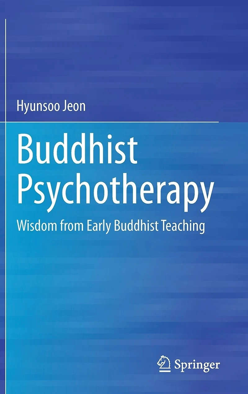 Buddhist Psychotherapy: Wisdom From Early Teaching