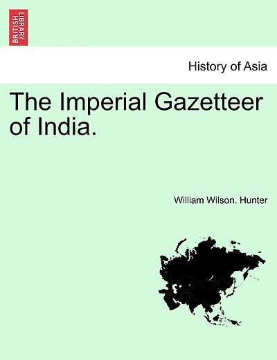 The Imperial Gazetteer Of India.