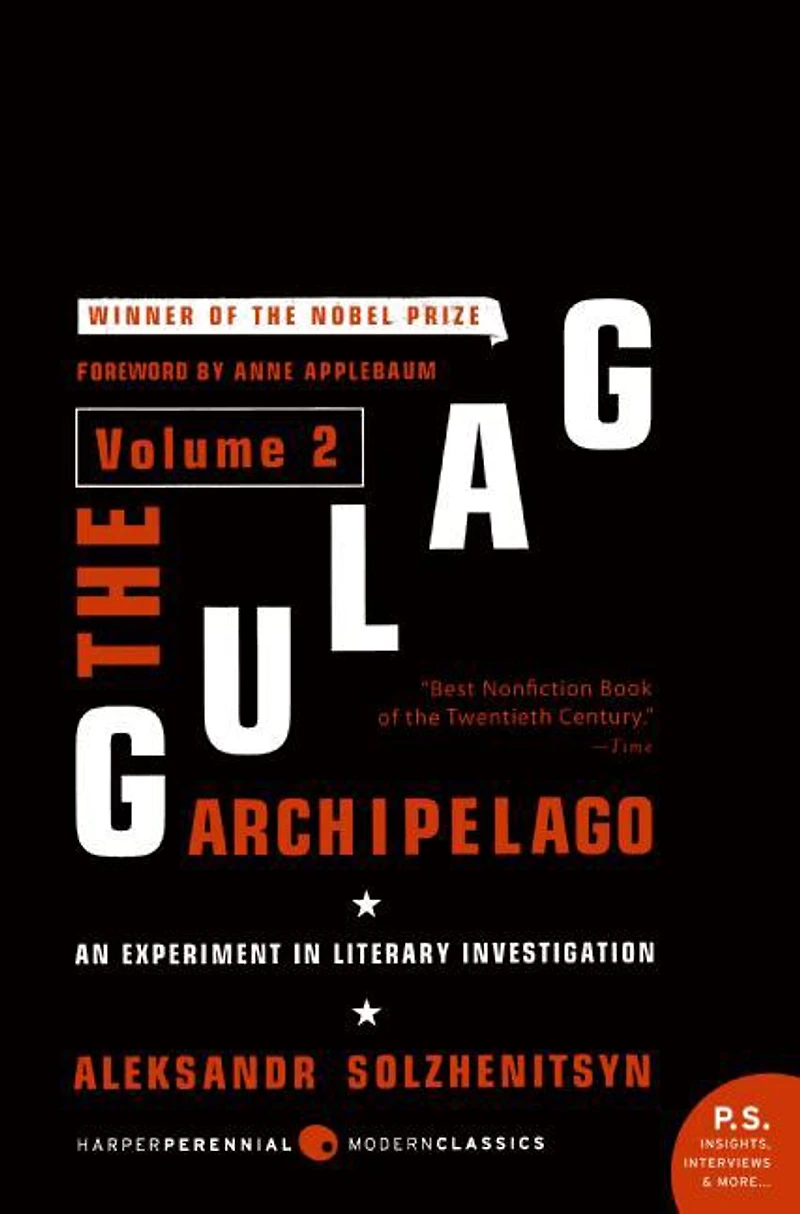 The Gulag Archipelago [Volume 2]: An Experiment Literary Investigation