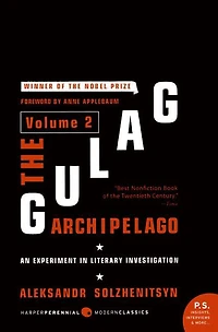 The Gulag Archipelago [Volume 2]: An Experiment Literary Investigation