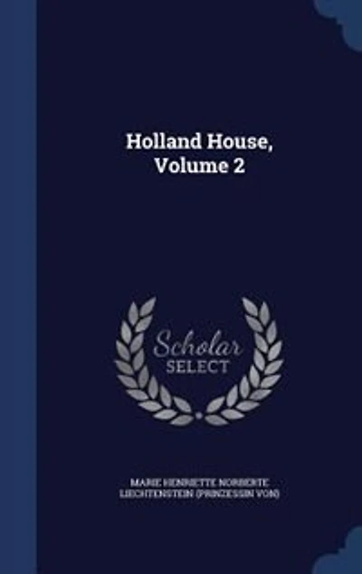 Holland House, Volume 2