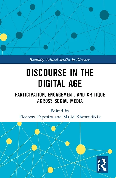 Discourse the Digital Age: Social Media, Power, and Society