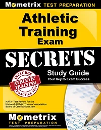 Athletic Training Exam Secrets Study Guide: Nata Test Review For the National Athletic Trainers' Association Board of Certification Exam