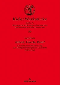 Arbeit, Friede, Brot?: Die agrarische Kultivierung des Truppenuebungsplatzes Lockstedt (1920–1930)