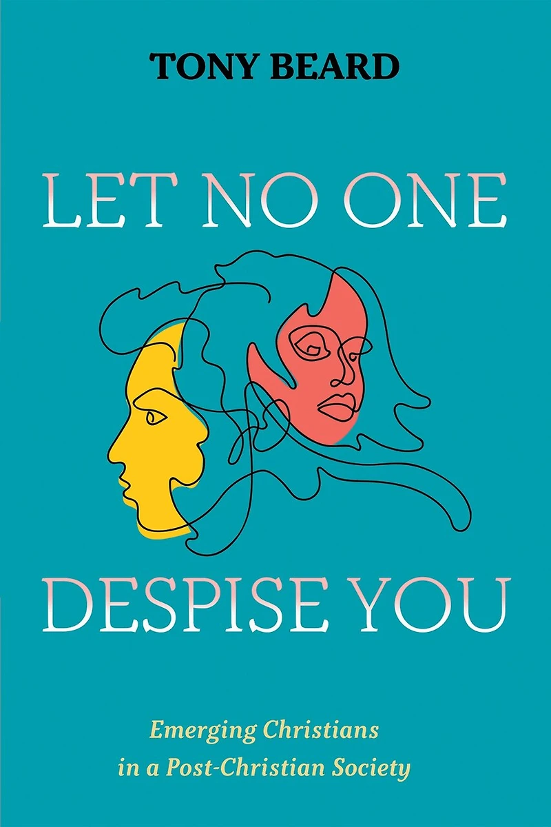 Let No One Despise You: Emerging Christians a Post-Christian Society