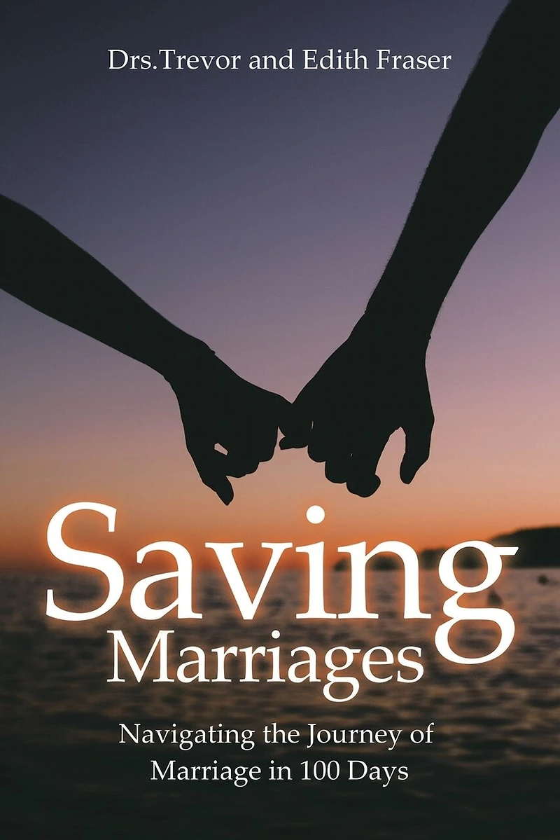 Saving Marriages: Navigating the Journey of Marriage 100 Days