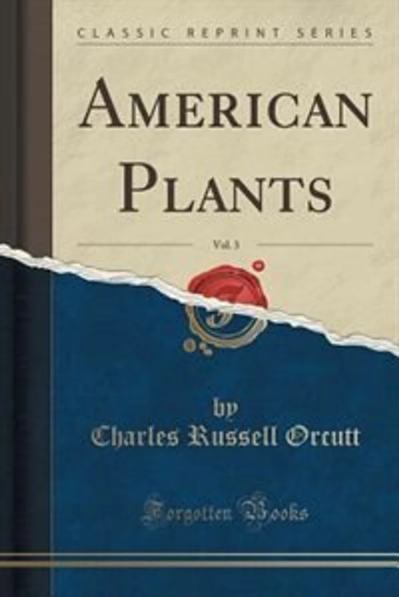 American Plants, Vol. 3 (Classic Reprint)