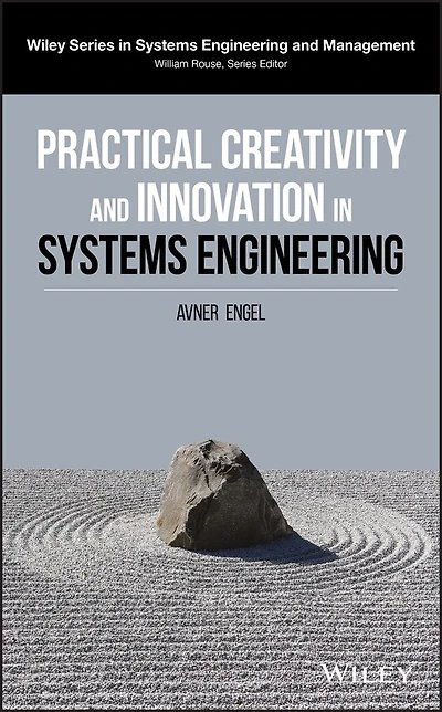 Practical Creativity and Innovation Systems Engineering