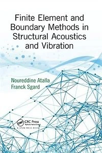 Finite Element and Boundary Methods Structural Acoustics Vibration