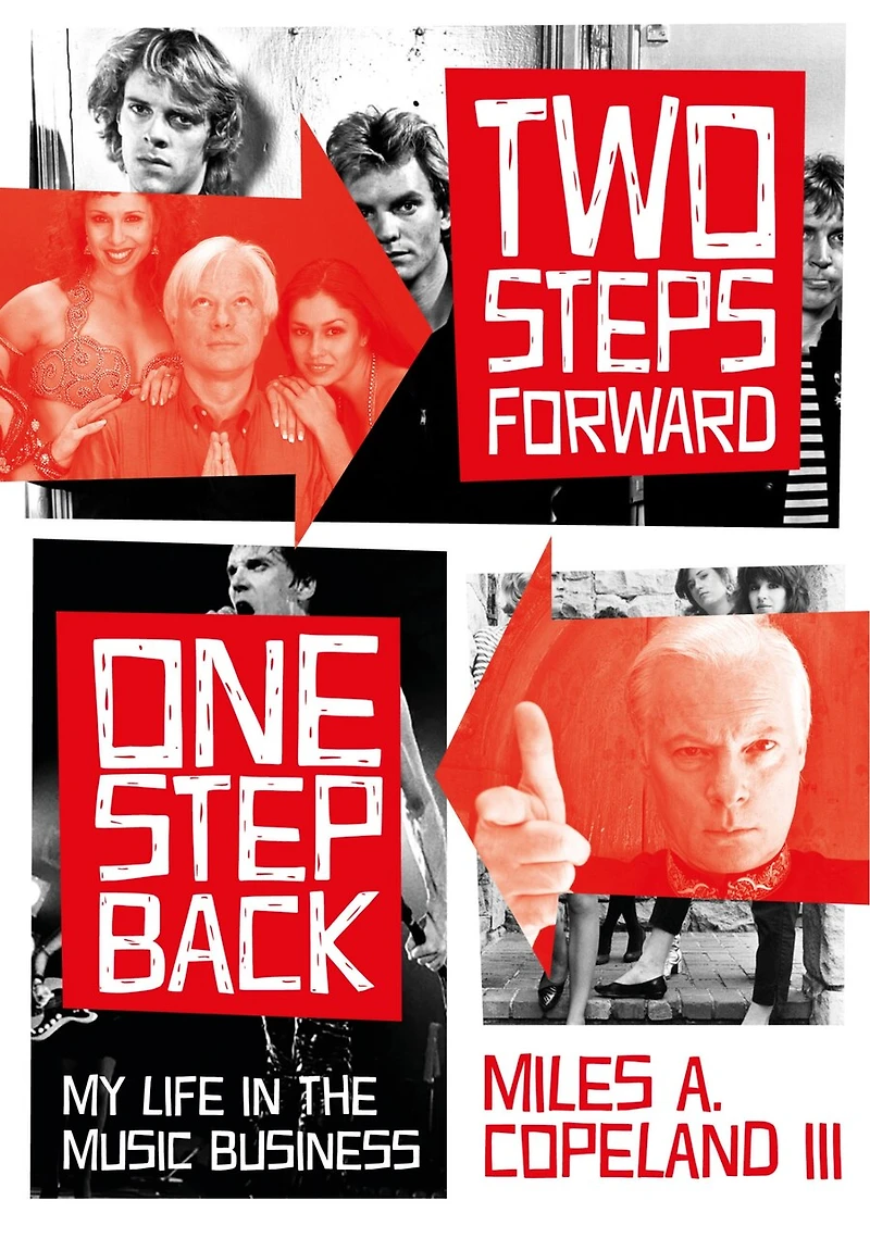 Two Steps Forward, One Step Back: My Life The Music Business