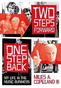 Two Steps Forward, One Step Back: My Life The Music Business
