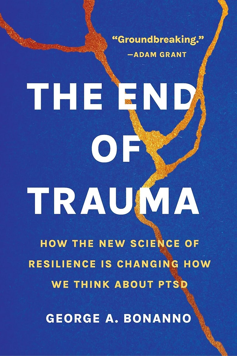 the End of Trauma: How New Science Resilience Is Changing We Think About PTSD