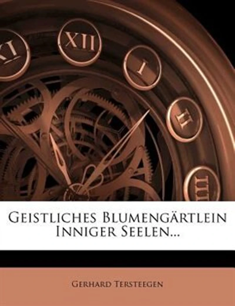 Geistliches Blumengärtlein Inniger Seelen...