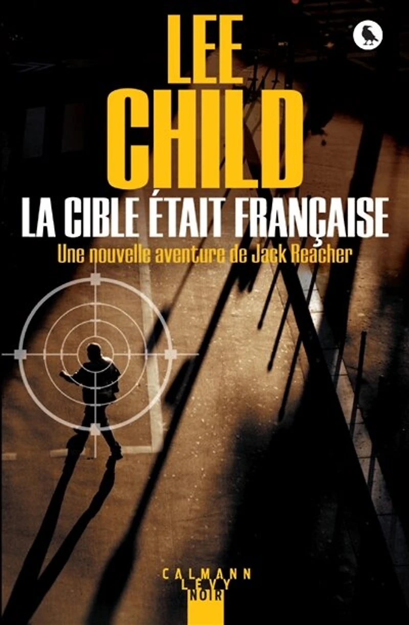 La cible était française : une aventure de Jack Reacher: Reacher