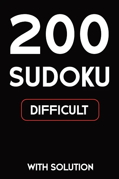 200 Sudoku difficult with solution: 9x9, Puzzle Book, 2 puzzles per page