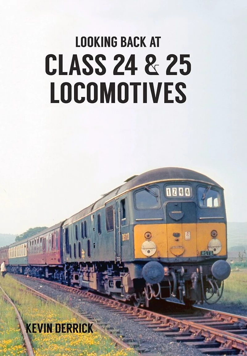 Looking Back At Class 24 & 25 Locomotives