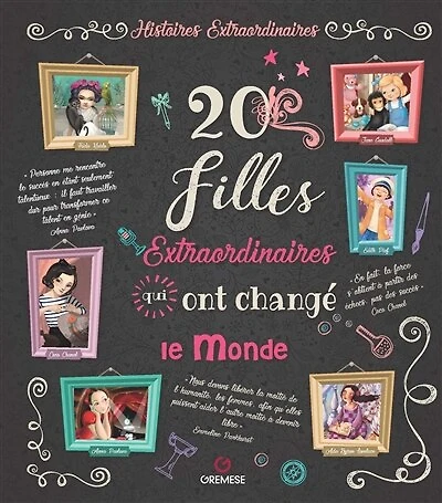 20 FILLES EXTRAORDINAIRES QUI ONT CHANGÉ LE MONDE
