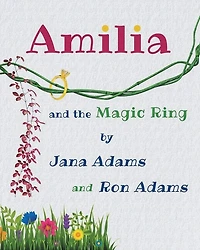 Amilia and the Magic Ring