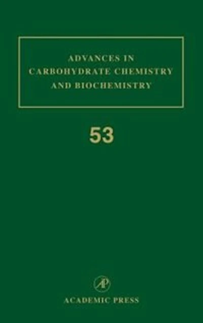 Advances Carbohydrate Chemistry and Biochemistry