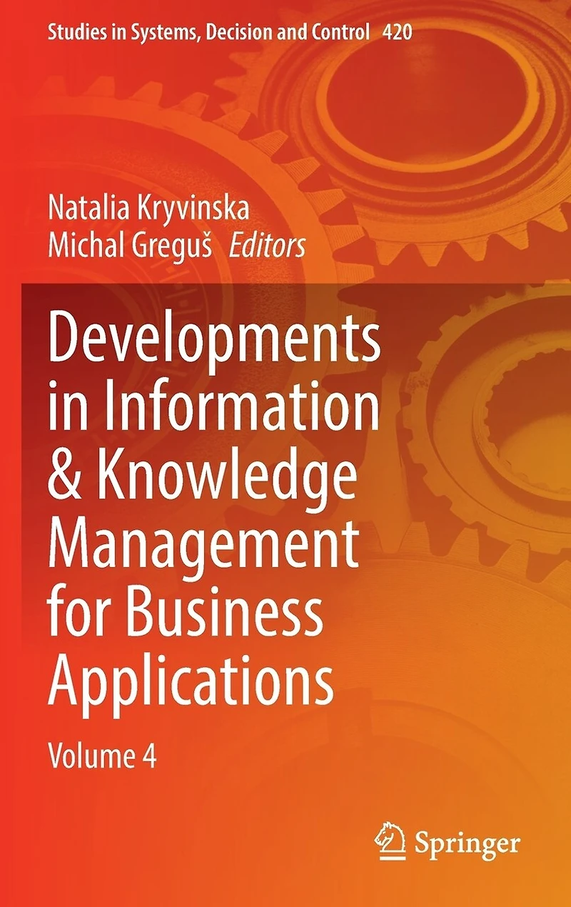 Developments Information and Knowledge Management for Business Applications: Volume 4