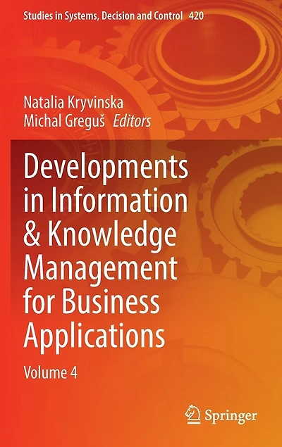 Developments Information and Knowledge Management for Business Applications: Volume 4
