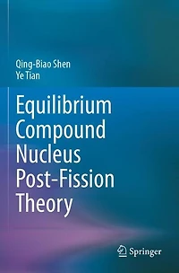 Equilibrium Compound Nucleus Post-Fission Theory