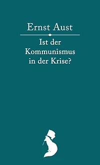 Ist der Kommunismus in der Krise?