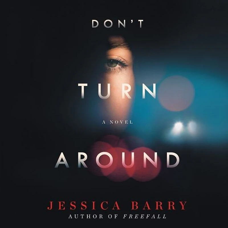 Don't Turn Around: A Novel