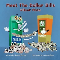 Meet The Dollar Bills