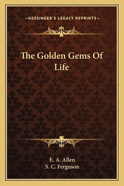 The Golden Gems Of Life