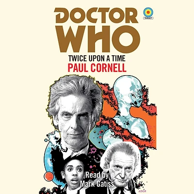 Doctor Who: Twice Upon a Time: 12th Novelisation