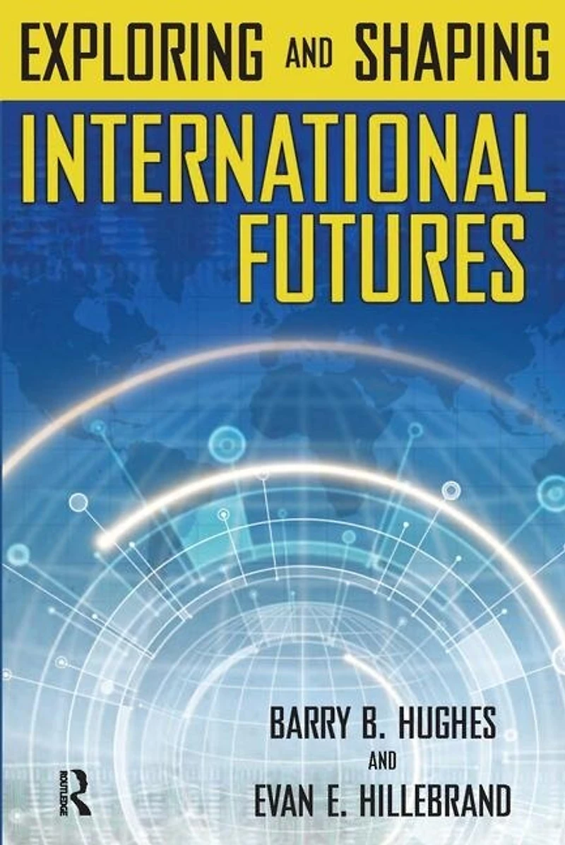 Exploring And Shaping International Futures