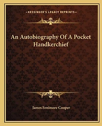 An Autobiography Of A Pocket Handkerchief