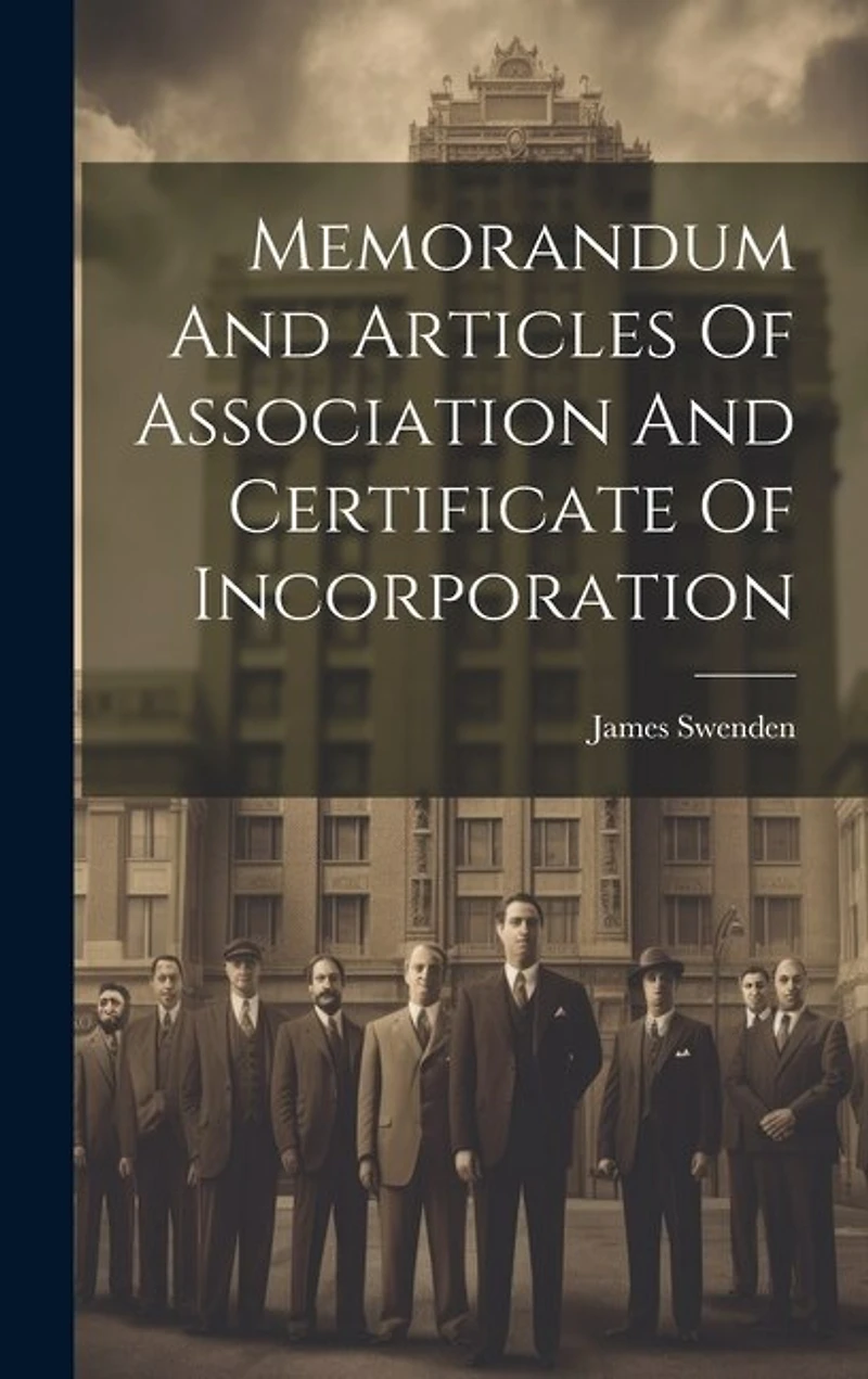 Memorandum And Articles Of Association And Certificate Of Incorporation